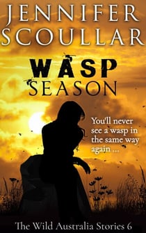 Wasp Season - The Wild Australia Stories, #6