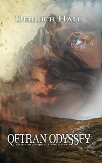 Qetran Odyssey - Crimson Prophecy, #1