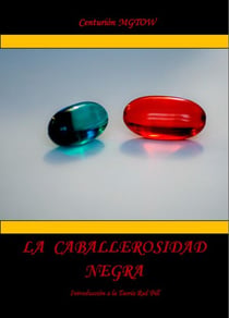 La Caballerosidad Negra: Introducción a la teoría red pill