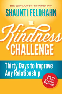 The Kindness Challenge - Thirty Days to Improve Any Relationship