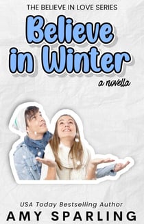 Believe in Winter - Believe in Love, #7