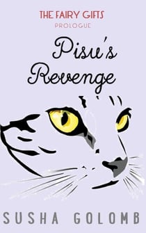 Pisu's Revenge - The Fairy Gifts, #5