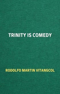 Trinity is Comedy