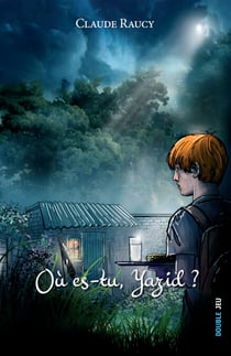 Où es-tu Yazid ? - Roman humaniste pour la jeunesse