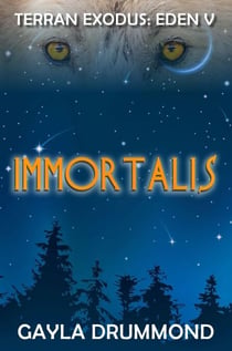 Immortalis - TERRAN EXODUS: EDEN V, #1