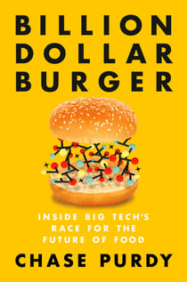 Billion Dollar Burger - Inside Big Tech's Race for the Future of Food