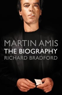 Martin Amis - The Biography