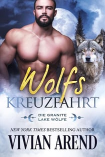 Wolfskreuzfahrt - Die Granite Lake Wölfe, #5