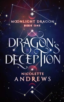Dragon's Deception - Moonlight Dragon, #1