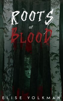 Roots of Blood - The Nymph Keepers, #1