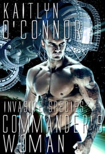 Invasive Species VI: Commander's Woman