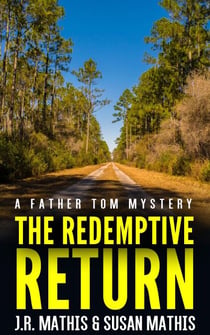 The Redemptive Return - The Father Tom Mysteries, #3