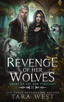 Revenge of Her Wolves - Court of Fae and Firelight, #2