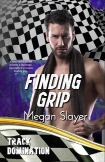 Finding Grip - Track Domination, #4