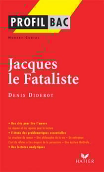 Profil - Diderot (Denis) : Jacques le Fataliste - analyse littéraire de l'oeuvre
