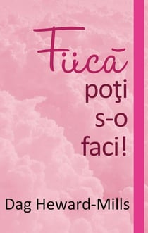 Fiică, poţi s-o faci!
