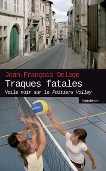 Traques fatales : Voile noir sur le Poitiers Volley