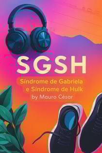 Síndrome de Gabriela e a Síndrome de Hulk