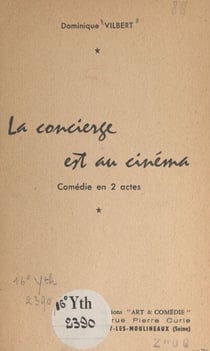 La concierge est au cinéma - Comédie en 2 actes