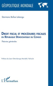Droit fiscal et procédures fiscales en République Démocratique du Congo - Théories générales