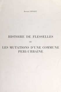 Histoire de Flesselles - Ou Les mutations d'une commune péri-urbaine