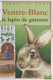 Ventre-Blanc, le lapin de garenne