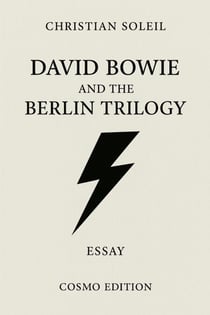 David Bowie and the Berlin Trilogy