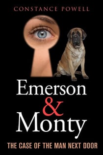 Emerson &amp; Monty: The Case of the Man Next Door - Emerson &amp; Monty Detective Series