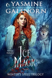 Ice Magic: A Fantasy Romance - Winter's Spell Trilogy, #2