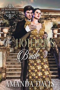The Hotelier’s Bride - The Balfour Hotel, #2
