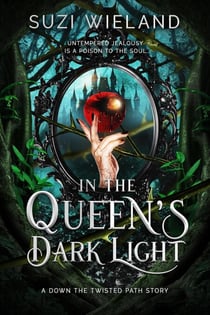 In the Queen's Dark Light - Down the Twisted Path, #1