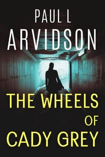 The Wheels of Cady Grey - Cady Grey Mysteries, #1