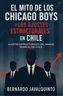 El Mito de los Chicago Boy
