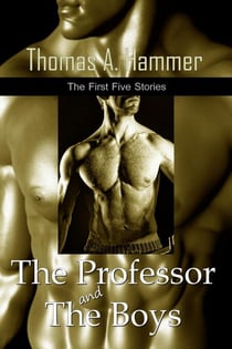 The Professor and the Boys:The First Five Stories