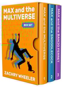 Max and the Multiverse: Box Set - Max and the Multiverse