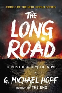 The Long Road - A Postapocalyptic Novel