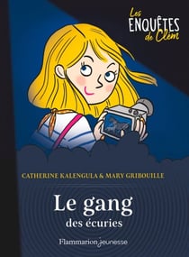 Les enquêtes de Clém (Tome 2) - Le gang des écuries