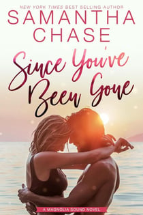Since You've Been Gone - Magnolia Sound, #8