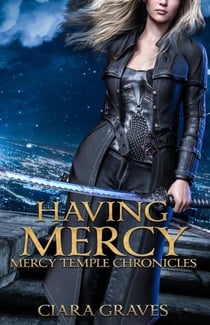 Having Mercy - Mercy Temple Chronicles, #7