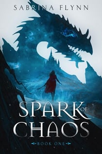 Spark of Chaos - Spark of Chaos, #1