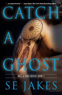 Catch a Ghost - Hell or High Water, #1