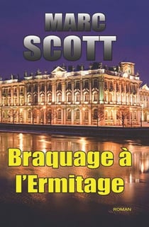 Braquage à l'Ermitage - Une aventure de Jack Delorme