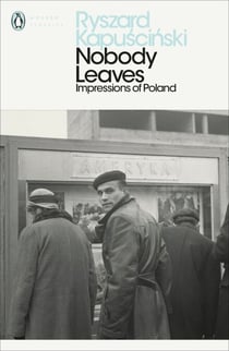 Nobody Leaves - Impressions of Poland