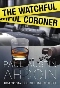The Watchful Coroner - Fenway Stevenson Mysteries, #6