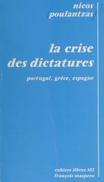 La crise des dictatures - Portugal, Grèce, Espagne