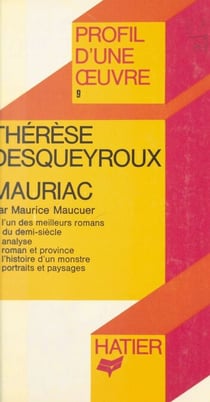Thérèse Desqueyroux, Mauriac - Analyse critique