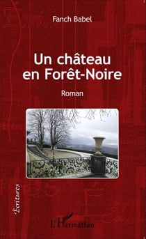 Un château en Forêt-Noire - Roman