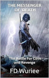 The Messenger of Death: The Battle For Love and Revenge