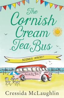 The Cornish Cream Tea Bus: Part Three – Scones Away!