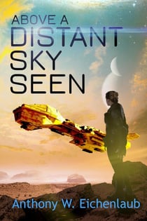 Above a Distant Sky Seen - Colony of Edge, #5